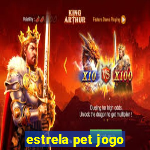 estrela pet jogo